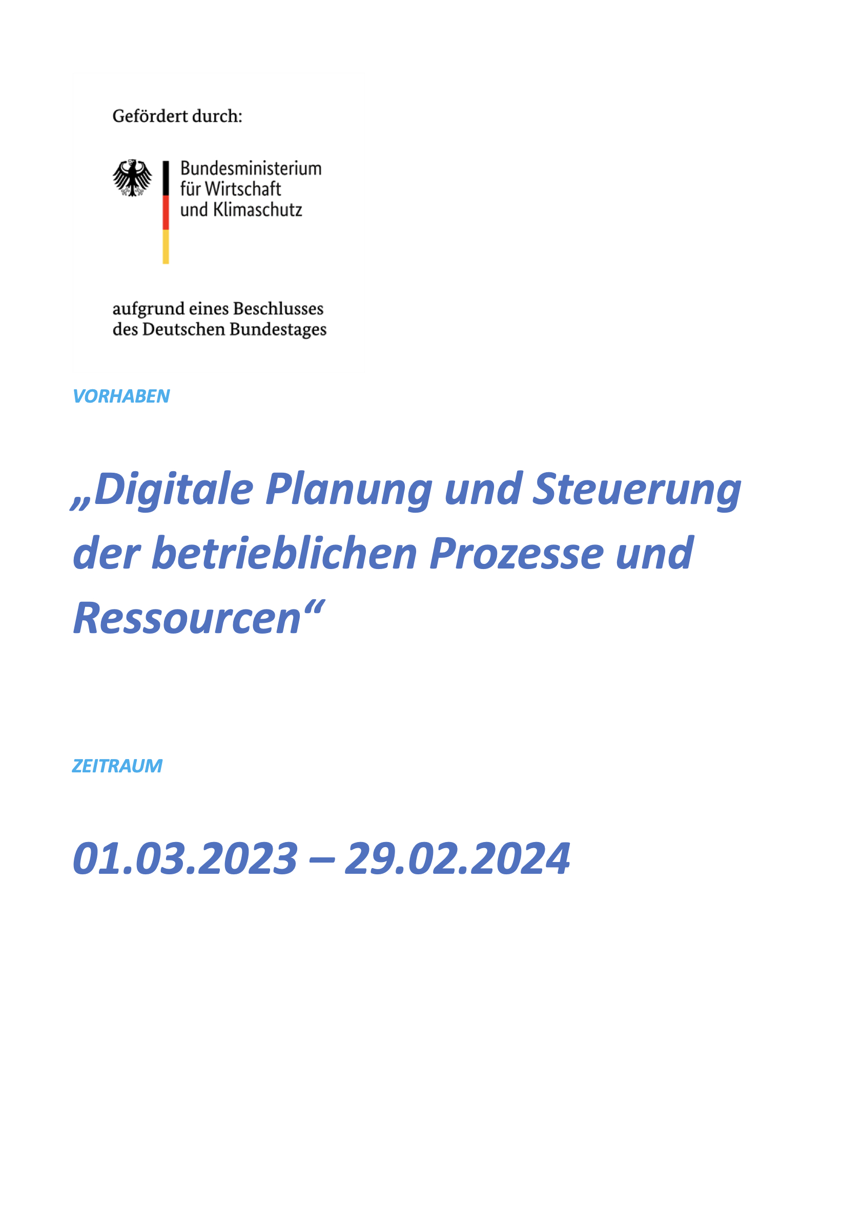 Digitale Planung und Steuerung
der betrieblichen Prozesse und
Ressourcen